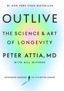 Outlive By Peter Attia