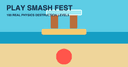 Play Smash Fest