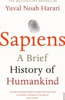 Sapiens: A Brief History of Humankind by Yuval Noah Harari