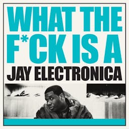 Image for Jay Electronica