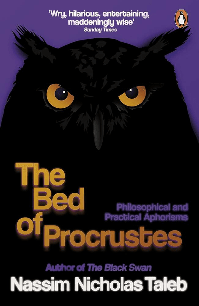 The Bed of Procrustes: Philosophical and Practical Aphorisms Image of The Bed of Procrustes: Philosophical and Practical Aphorisms